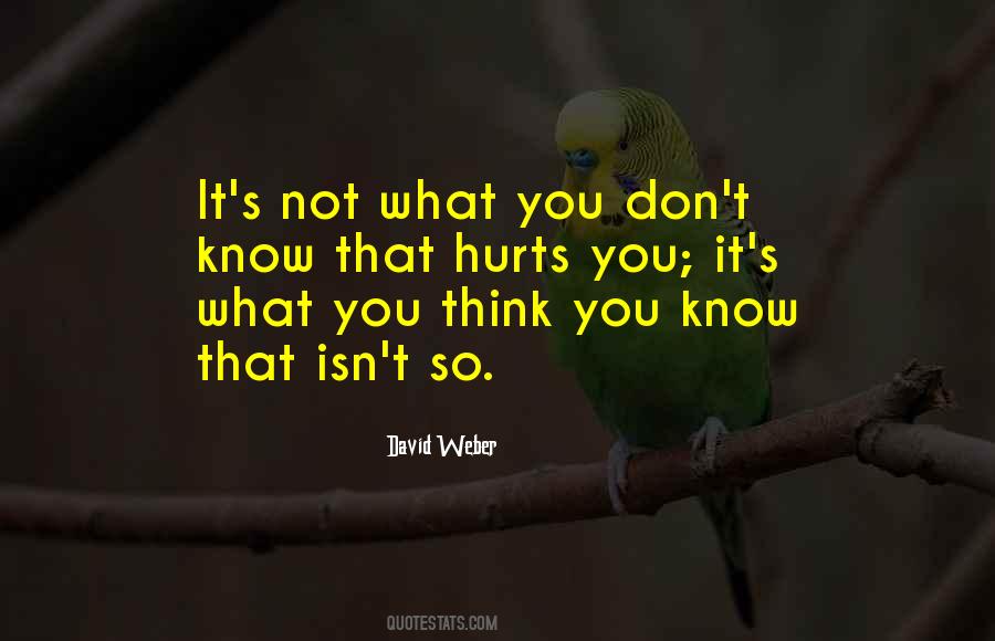 You Think You Know Quotes #406007