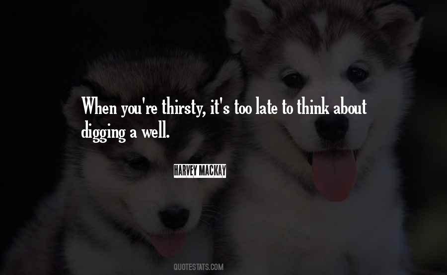 You Thirsty Quotes #1011518