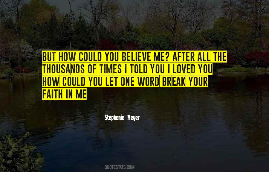 You Told Me You Loved Me Quotes #1238568