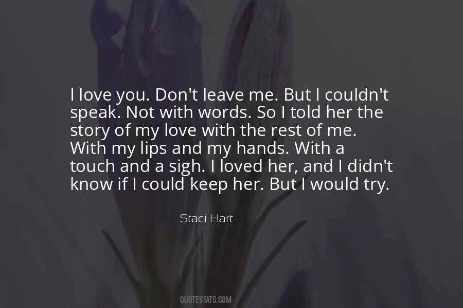 You Told Me You Loved Me Quotes #1526397