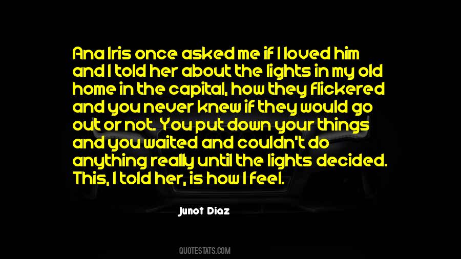 You Told Me You Loved Me Quotes #309546