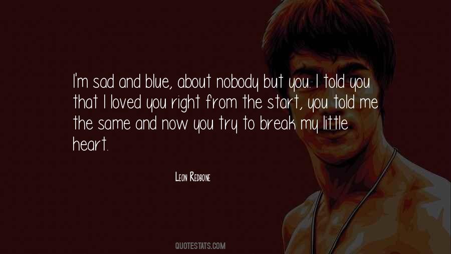 You Told Me You Loved Me Quotes #492903