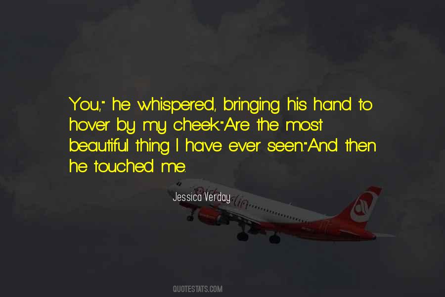 You Touched Me Quotes #1113139