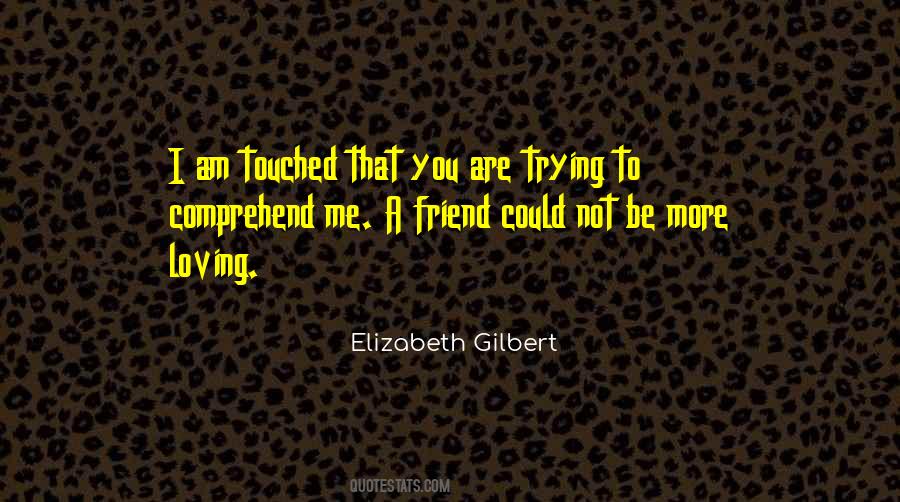 You Touched Me Quotes #1473203
