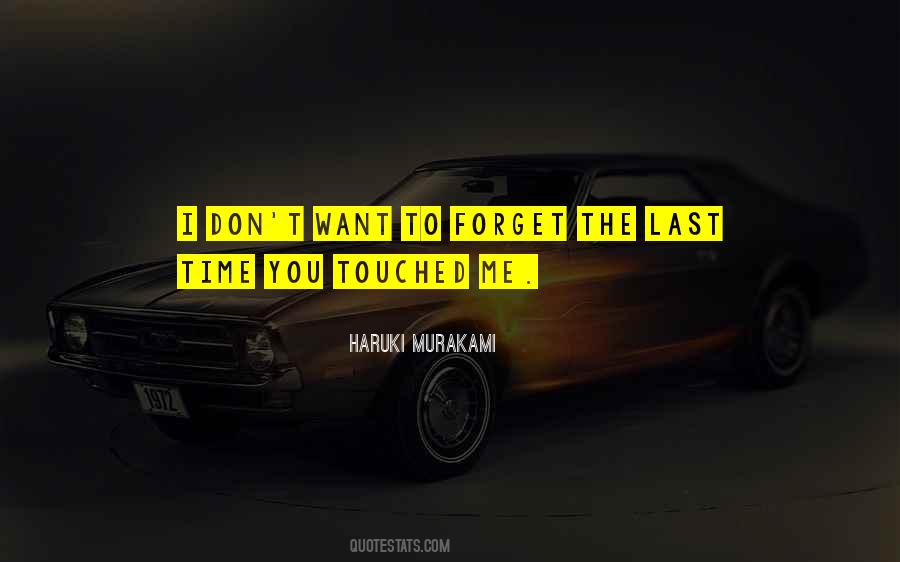 You Touched Me Quotes #1559745