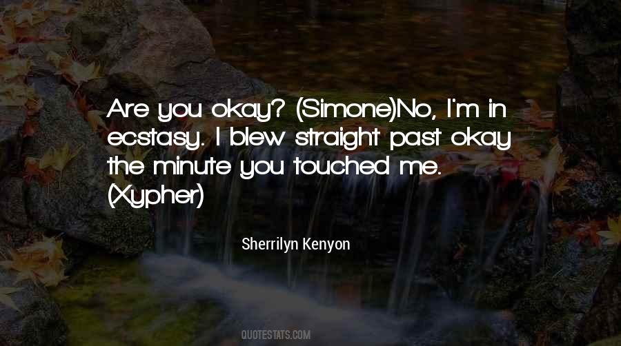 You Touched Me Quotes #255772