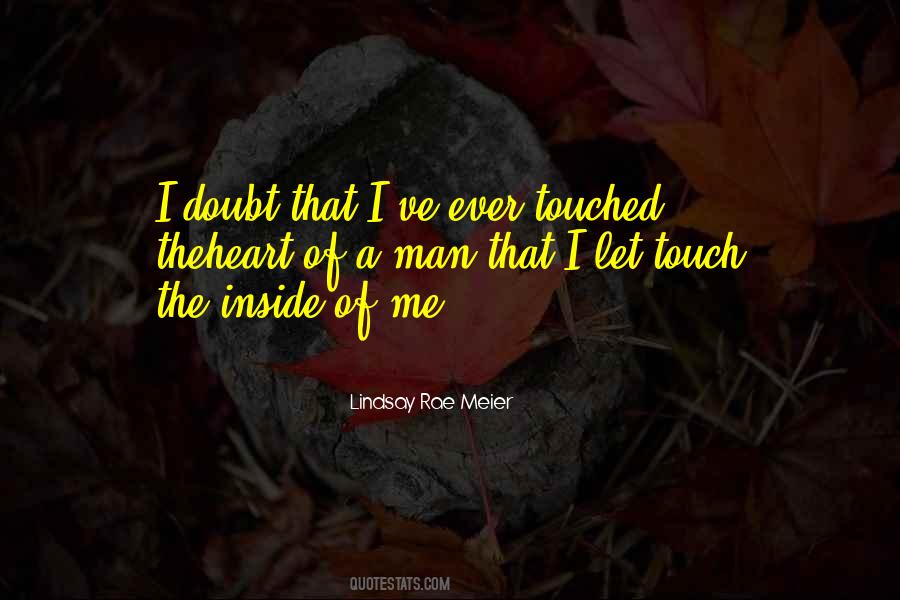You Touched My Heart Quotes #510506