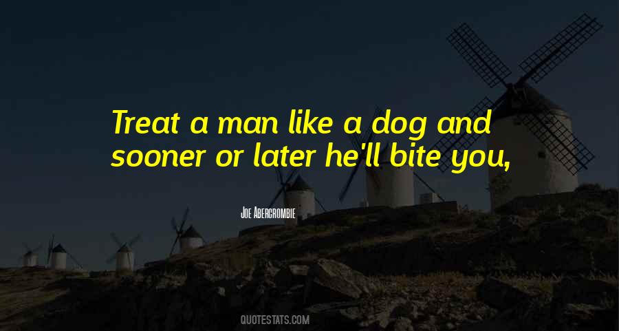 You Treat Me Like A Dog Quotes #61320