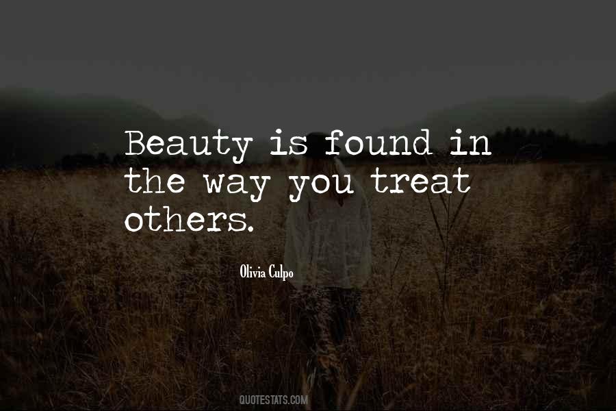 You Treat Others Quotes #375267