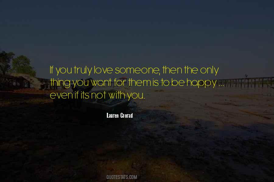 You Truly Love Someone Quotes #1559515