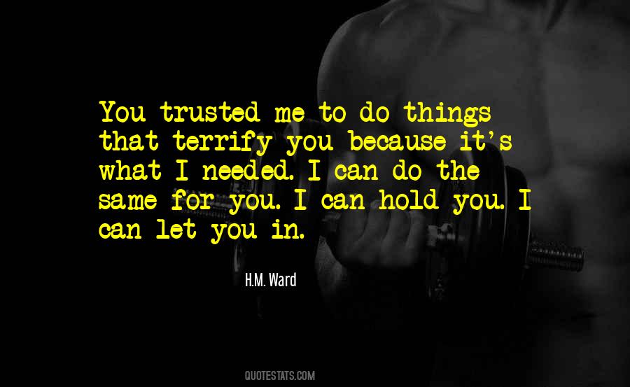 You Trusted Me Quotes #1055791