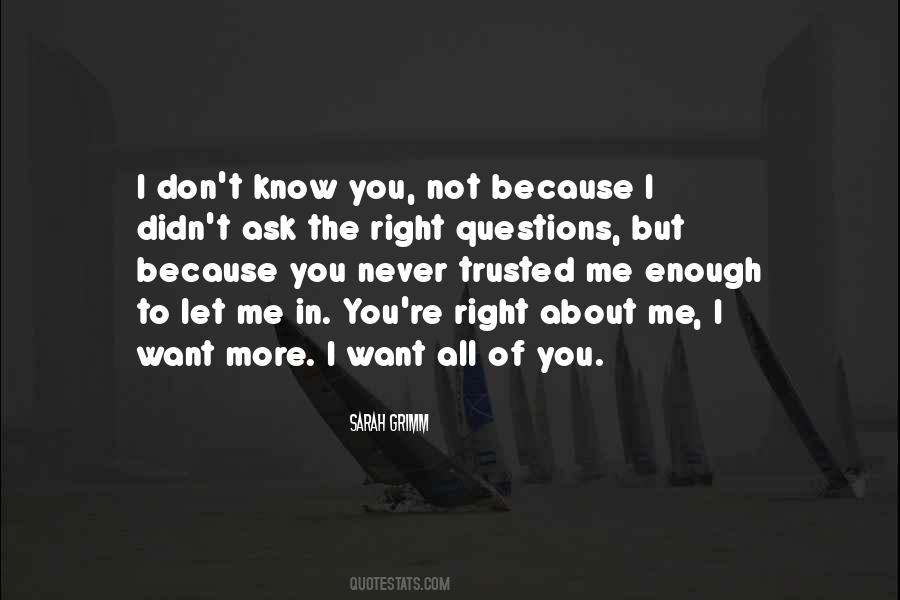 You Trusted Me Quotes #543016