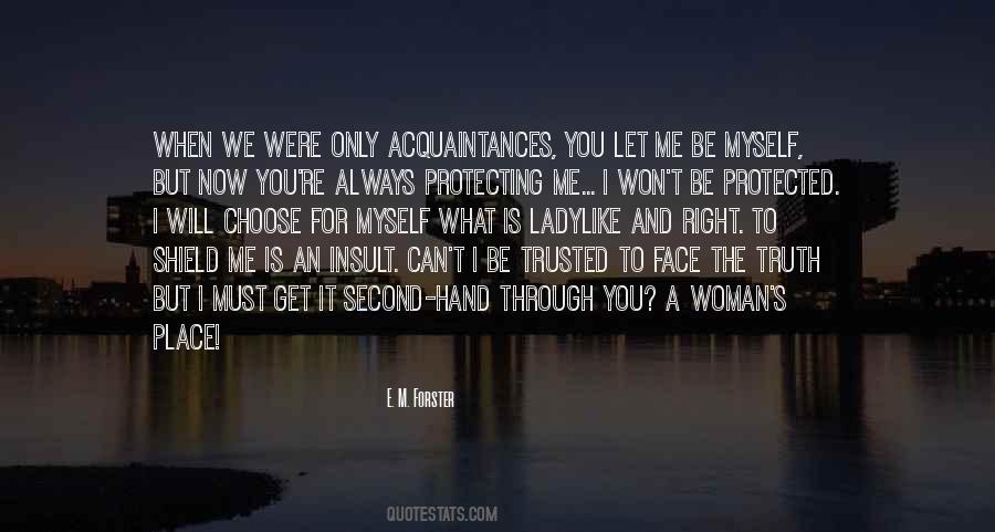 You Trusted Me Quotes #985088