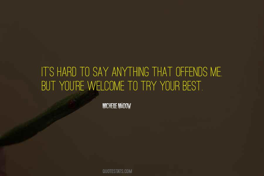 You Try Your Best Quotes #603323