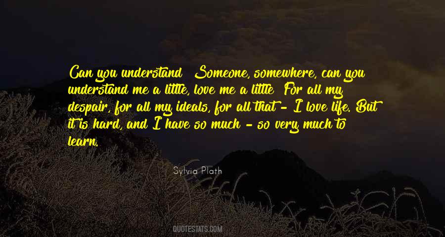 You Understand Me Quotes #501853