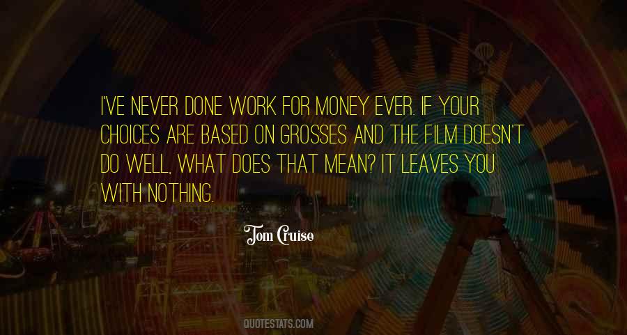 You Ve Done Well Quotes #1281265