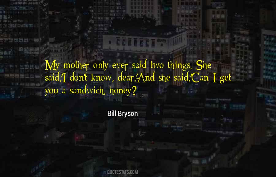 Quotes About Dear Mother #72051