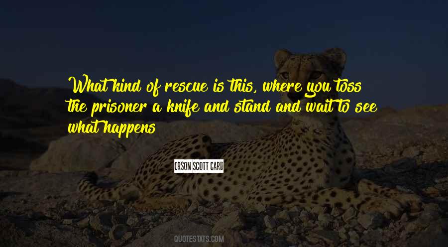 You Wait And See Quotes #1245744