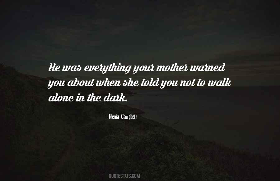 You Walk Alone Quotes #1323956