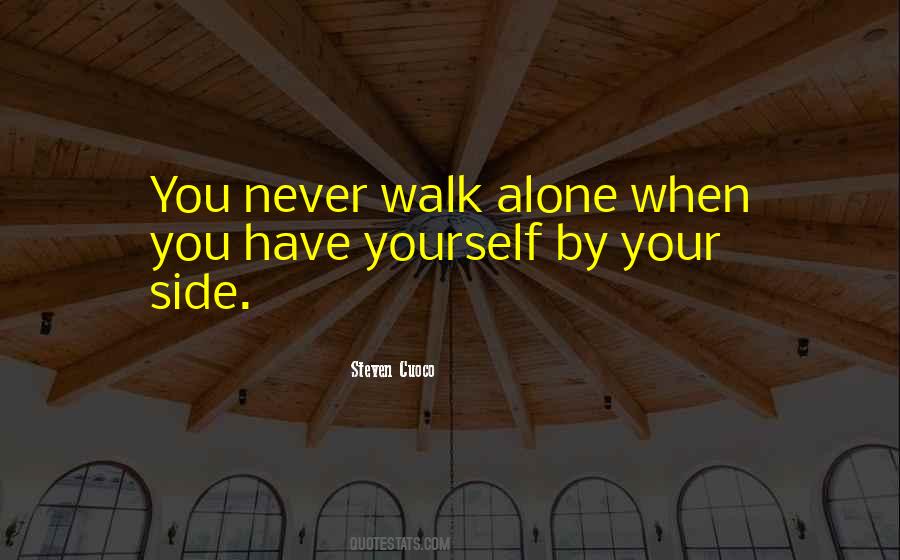 You Walk Alone Quotes #1749075