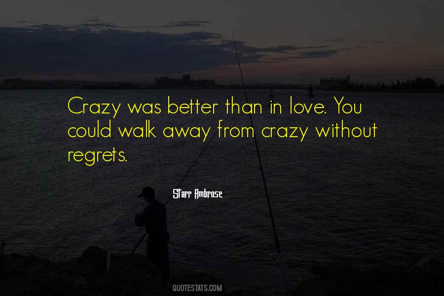You Walk Away Quotes #133169