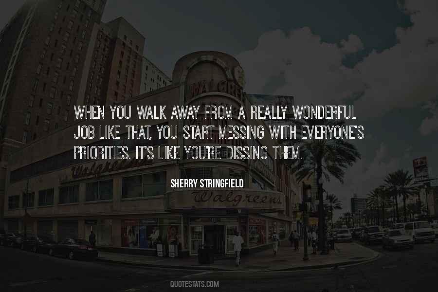 You Walk Away Quotes #164012