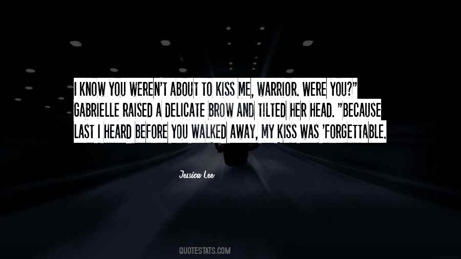 You Walked Away Quotes #704912
