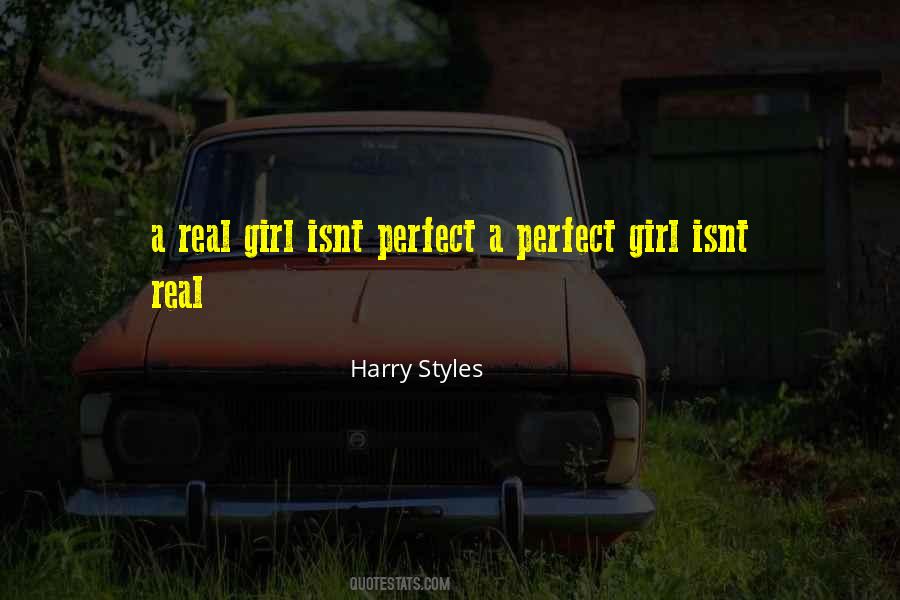 You Want A Perfect Girl Quotes #199930