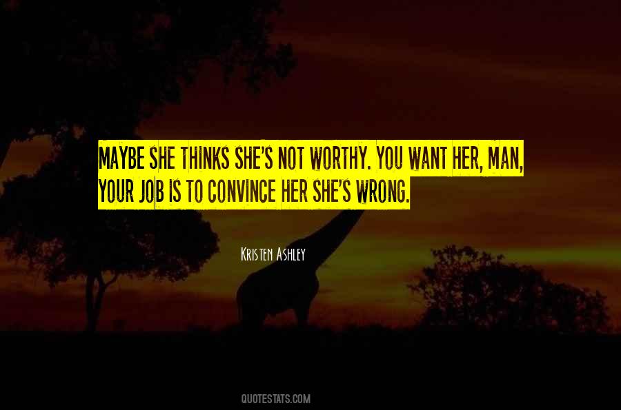 You Want Her Quotes #317320