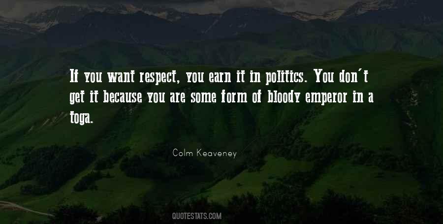 You Want Respect Quotes #1385918