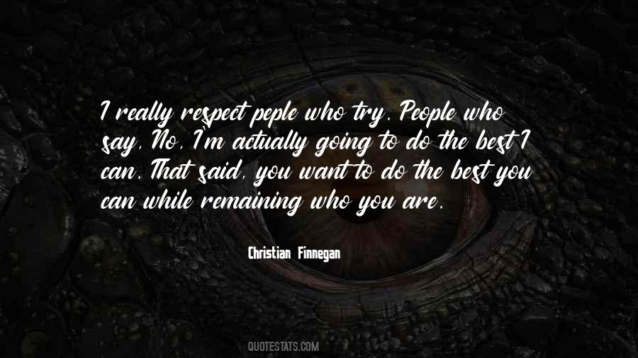 You Want Respect Quotes #390628
