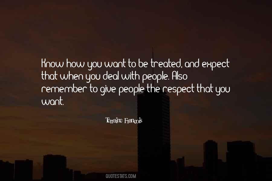 You Want Respect Quotes #497744