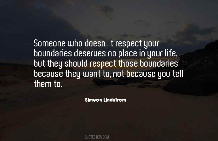 You Want Respect Quotes #970106