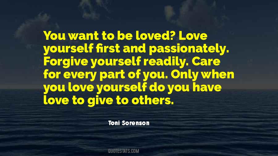 You Want To Be Loved Quotes #2537