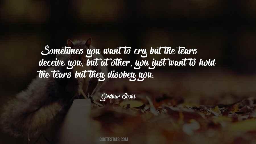 You Want To Cry Quotes #180919