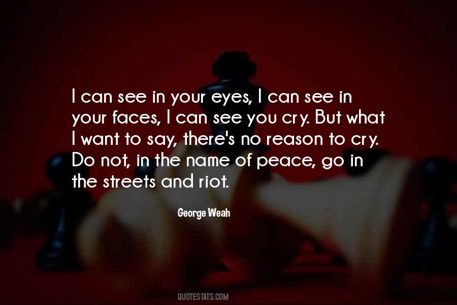 You Want To Cry Quotes #689033