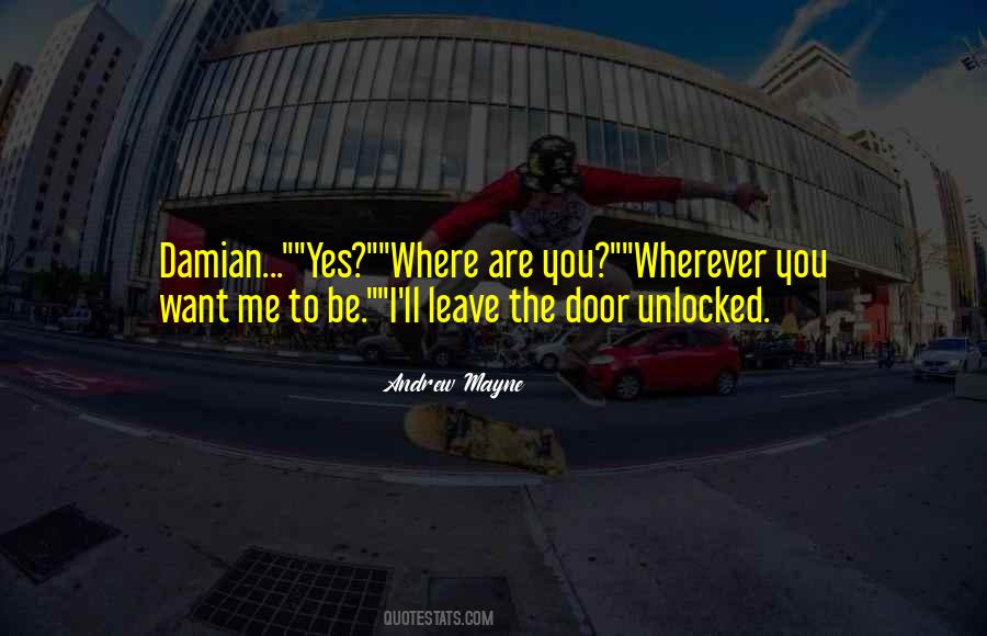 You Want To Leave Me Quotes #1147678