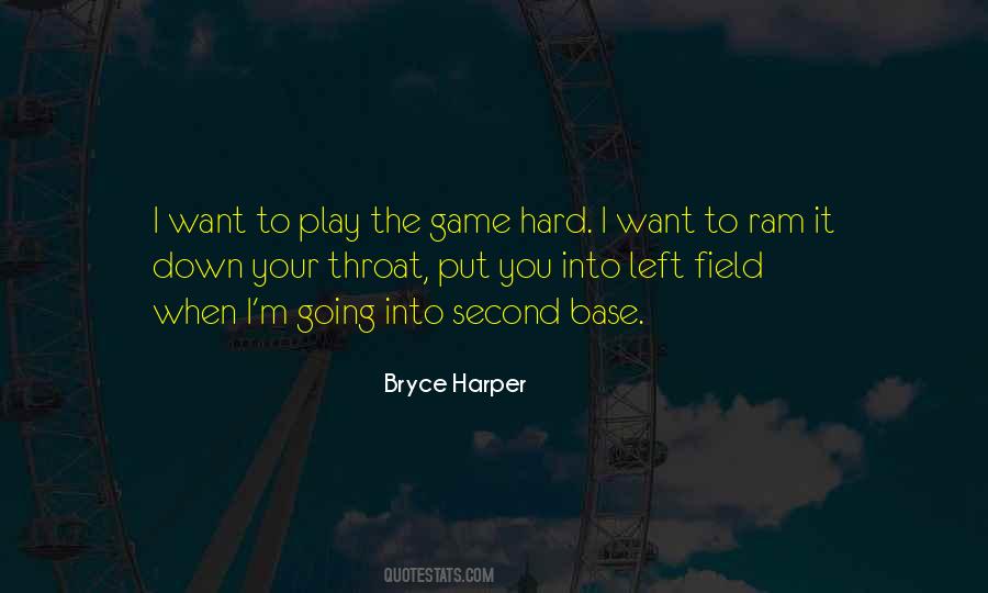 You Want To Play The Game Quotes #980469