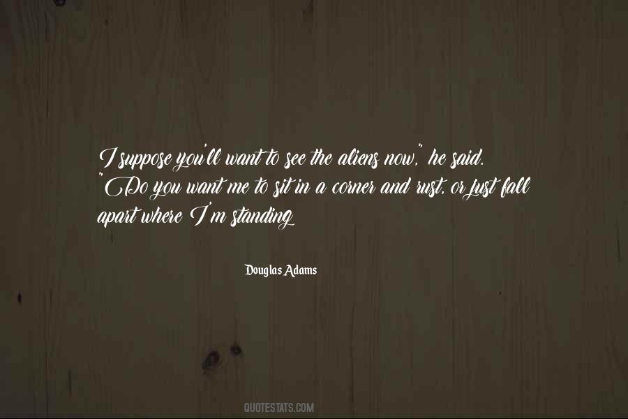 You Want To See Me Fall Quotes #1845400