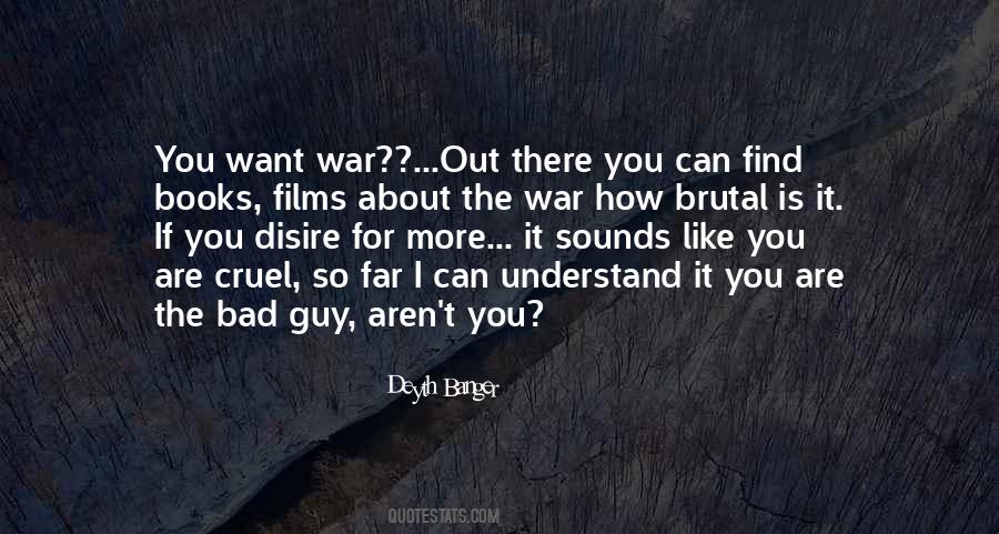 You Want War Quotes #119195