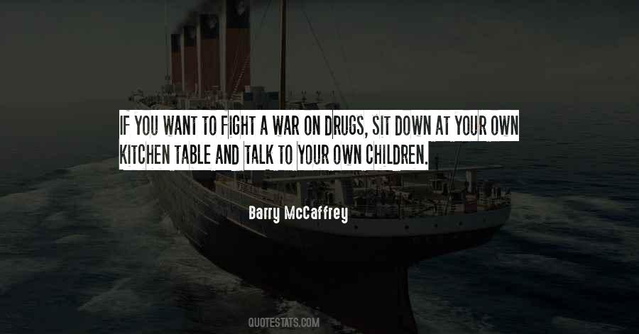You Want War Quotes #550253