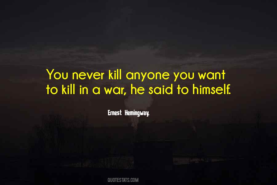 You Want War Quotes #987722