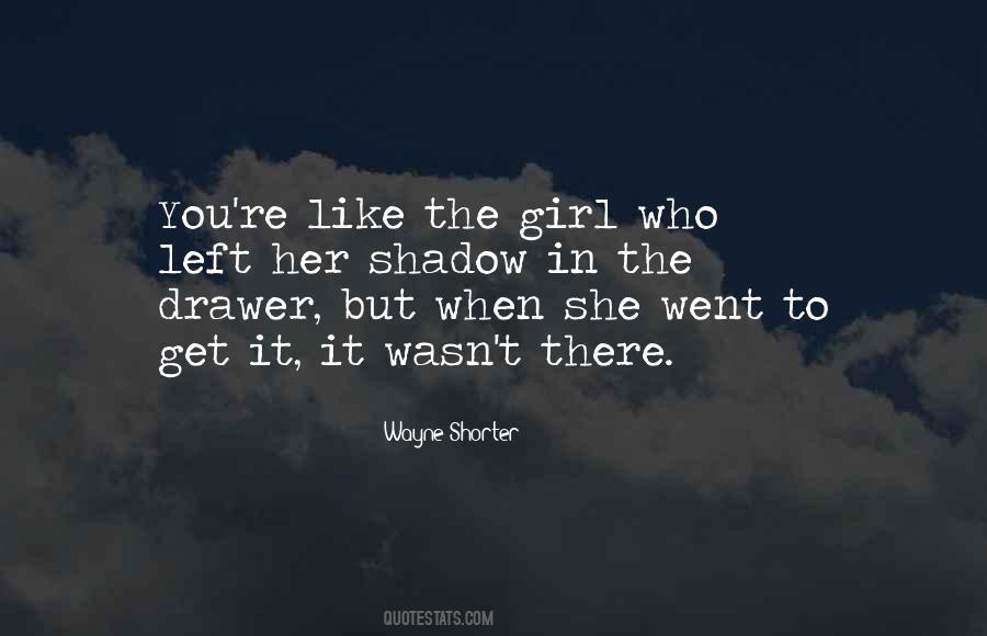 You Wasn't There Quotes #273508