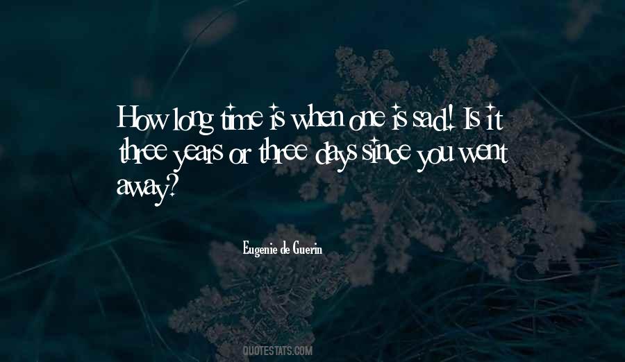 You Went Away Quotes #1214858