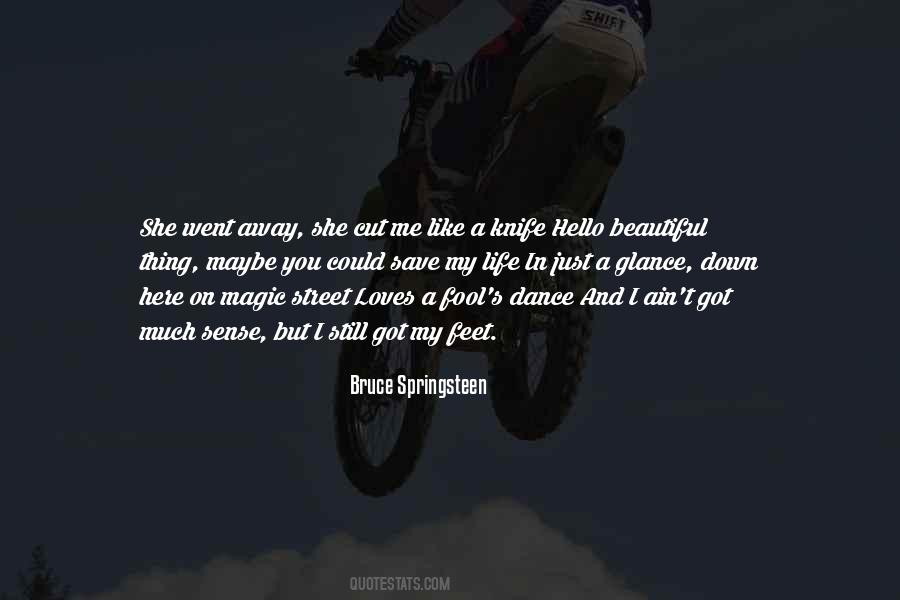 You Went Away Quotes #1221180