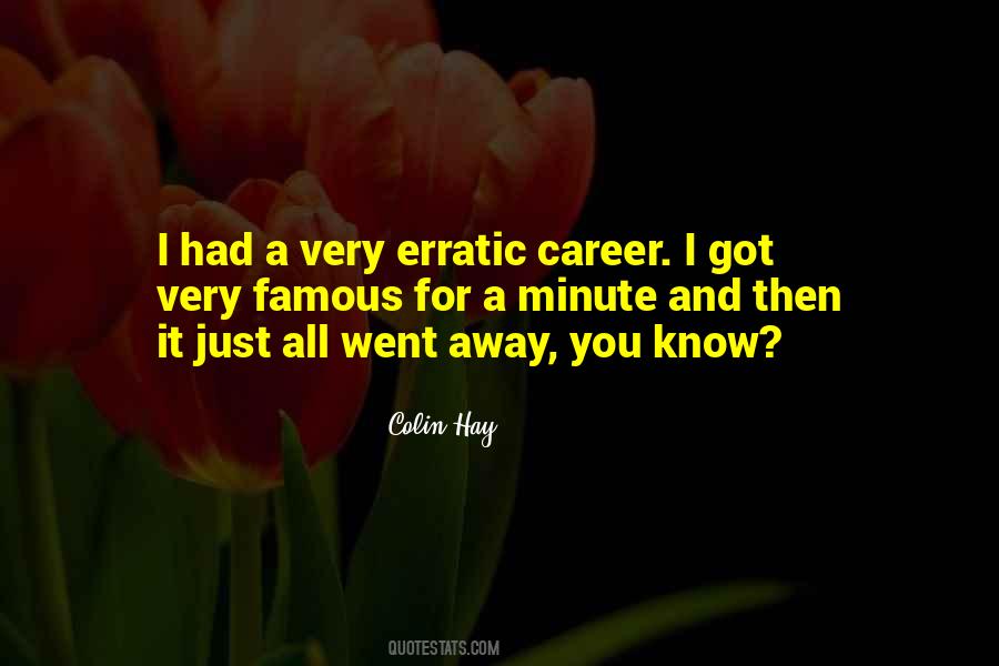 You Went Away Quotes #1614529