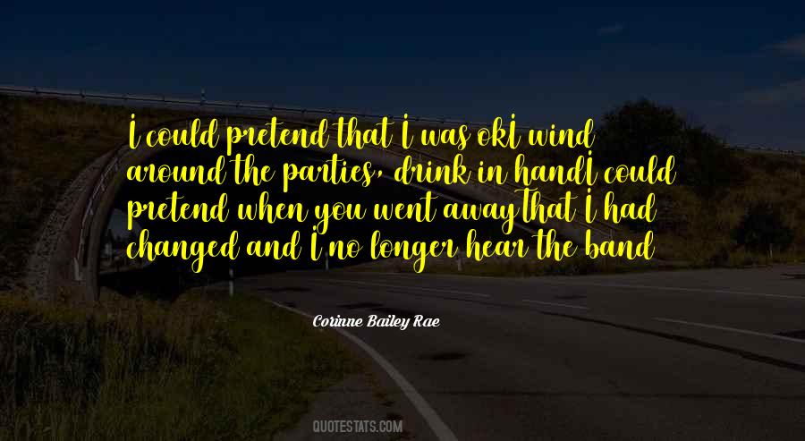 You Went Away Quotes #1627217
