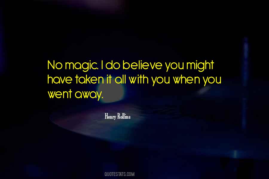 You Went Away Quotes #563761