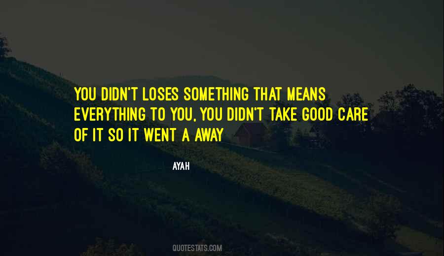 You Went Away Quotes #689563