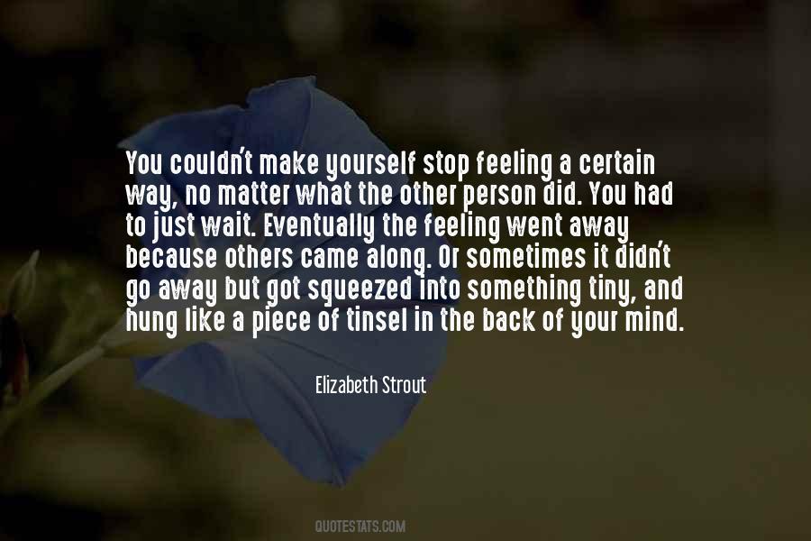 You Went Away Quotes #836336
